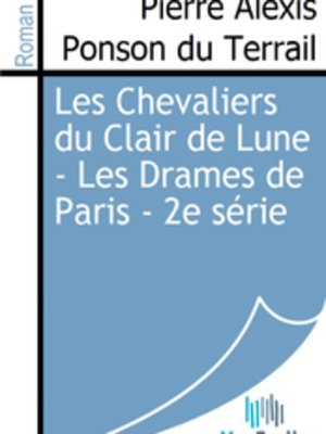 cover image of Les Chevaliers du Clair de Lune - Les Drames de Paris